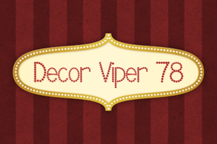 Decor Viper 78 Font Review: A Stylish Typeface for Campaign Design