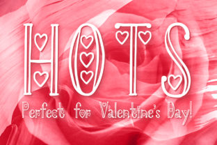 Hots Font: A Decorative Typeface for Heartfelt Creations