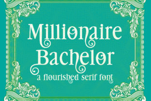 Millionaire Bachelor Font: A Playful Serif for Digital Design